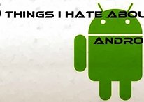 5 Things I Really Hate About Android