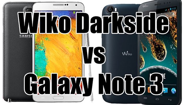 Wiko Darkside vs Galaxy Note 3 : le combat des phablettes