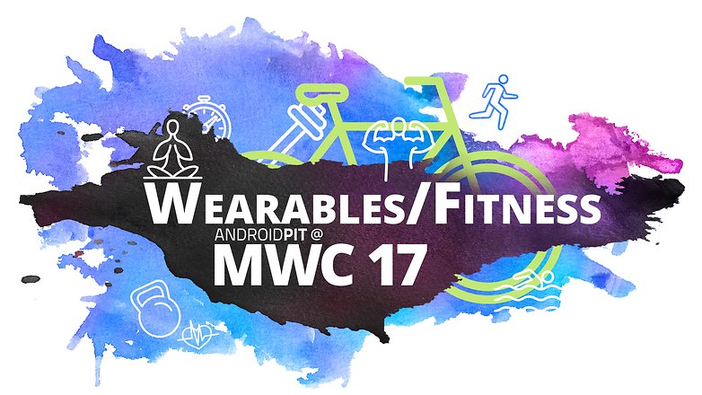 AndroidPIT at MWC 17 WEARABLES