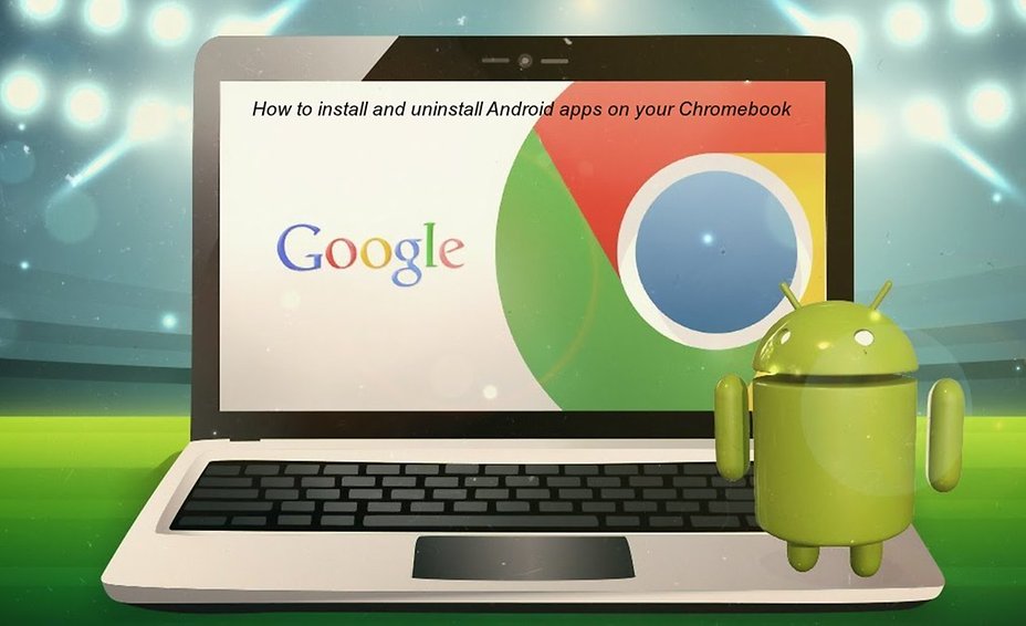 How to install and uninstall Android apps on your Chromebook