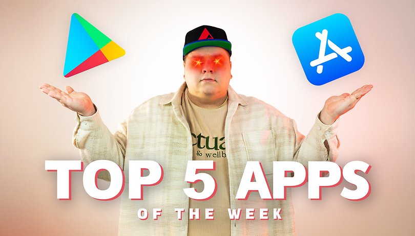 Here they are: Our top 5 Android and iOS apps of the week