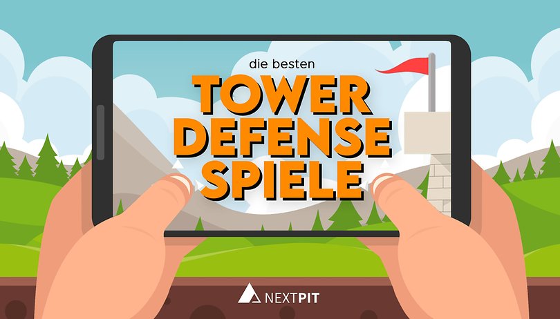 Die besten Tower-Defense-Spiele für Android und iOS